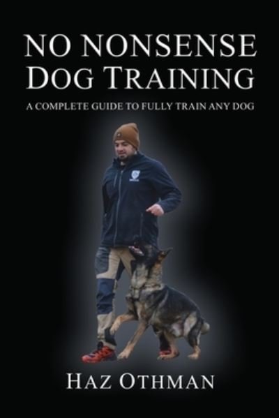 Cover for Haz Othman · No Nonsense Dog Training (Book) (2023)