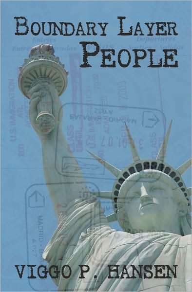 Boundary Layer People - Viggo P. Hansen - Books - CreateSpace Independent Publishing Platf - 9781453624593 - August 27, 2010