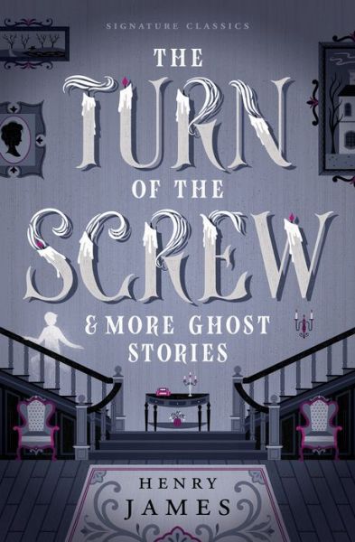 The Turn of the Screw & More Ghost Stories - Children's Signature Editions - Henry James - Books - Union Square & Co. - 9781454953593 - November 21, 2024