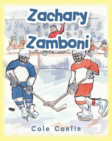 Cover for Cole Conlin · Zachary Zamboni (Paperback Book) [Lrg edition] (2012)