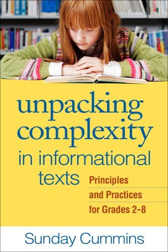 Cover for Sunday Cummins · Unpacking Complexity in Informational Texts: Principles and Practices for Grades 2-8 (Gebundenes Buch) (2015)