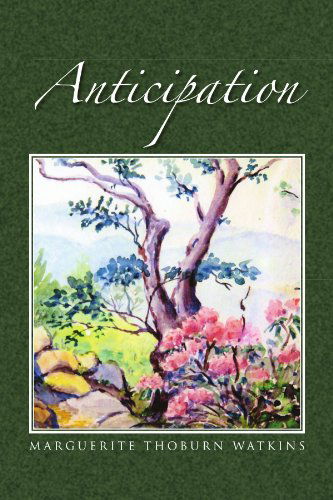 Cover for Marguerite Thoburn Watkins · Anticipation (Paperback Book) (2011)