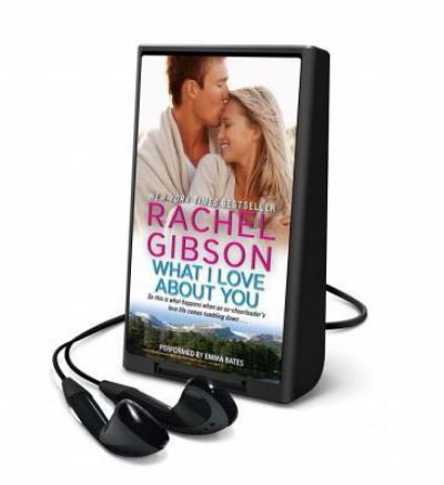 Cover for Rachel Gibson · What I Love about You (N/A) (2014)