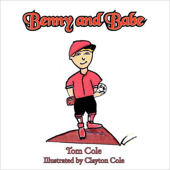 Cover for Tom Cole · Benny and Babe (Paperback Book) (2012)