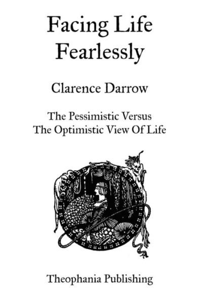 Cover for Clarence Darrow · Facing Life Fearlessly (Paperback Bog) (2012)
