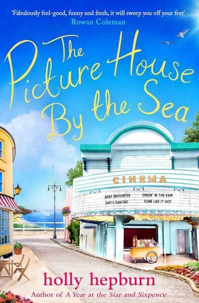 The Picture House by the Sea - Holly Hepburn - Livros - Simon & Schuster Ltd - 9781471192593 - 9 de julho de 2020