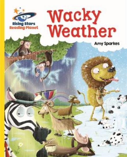 Cover for Amy Sparkes · Reading Planet - Wacky Weather - Yellow: Galaxy - Rising Stars Reading Planet (Paperback Book) (2016)