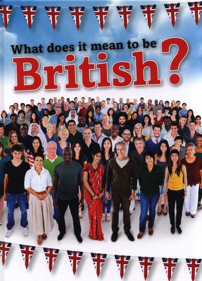 Cover for Nick Hunter · What Does It Mean to be British? (Innbunden bok) (2016)