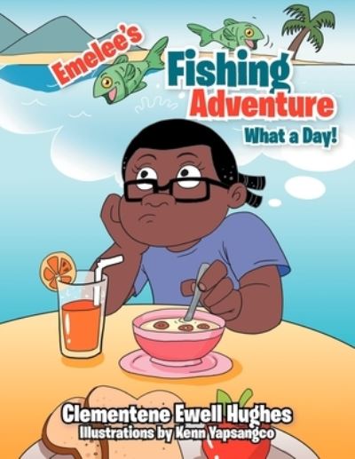 Cover for Clementene Ewell Hughes · Emelee's Fishing Adventure (Paperback Book) (2012)