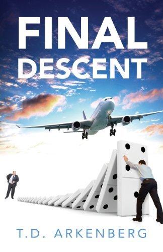 Cover for T D Arkenberg · Final Descent (Pocketbok) (2013)