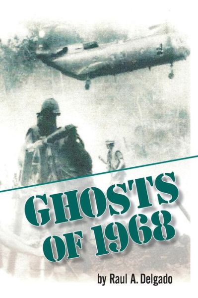 Cover for Raul A. Delgado · Ghosts of 1968 (Paperback Book) (2013)