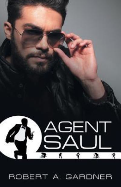 Cover for Robert A Gardner · Agent Saul (Paperback Book) (2019)