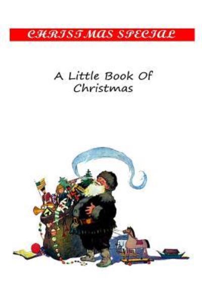 A Little Book of Christmas - John Kendrick Bangs - Książki - Createspace - 9781481162593 - 5 grudnia 2012