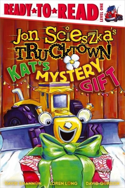Cover for Jon Scieszka · Kat's Mystery Gift (Jon Scieszka's Trucktown) (Innbunden bok) (2013)
