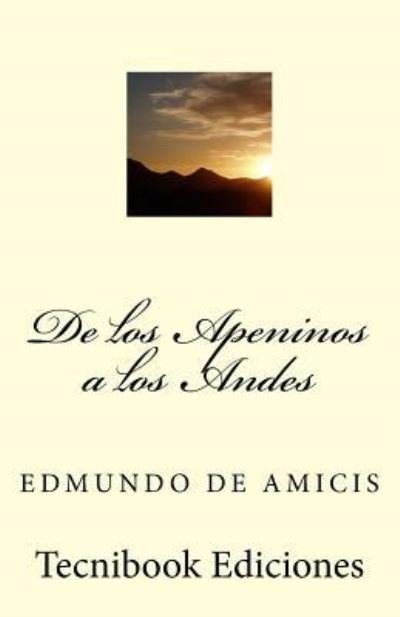Cover for Edmondo De Amicis · De Los Apeninos a Los Andes (Paperback Bog) (2013)