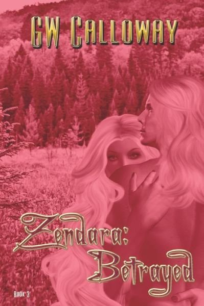 Cover for G W Calloway · Zendara Betrayed (Paperback Bog) (2020)