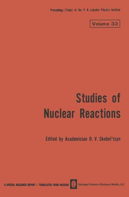Cover for D V Skobel Tsyn · Studies of Nuclear Reactions - The Lebedev Physics Institute Series (Taschenbuch) [1966 edition] (2013)