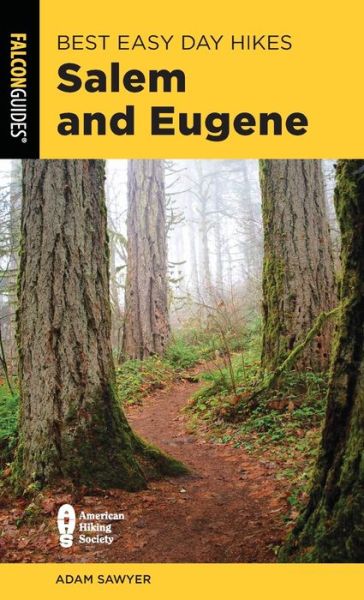 Cover for Adam Sawyer · Best Easy Day Hikes Salem and Eugene - Best Easy Day Hikes Series (Paperback Book) (2021)