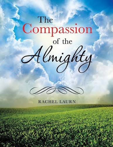 Cover for Rachel Laurn · The Compassion of the Almighty (Taschenbuch) (2014)