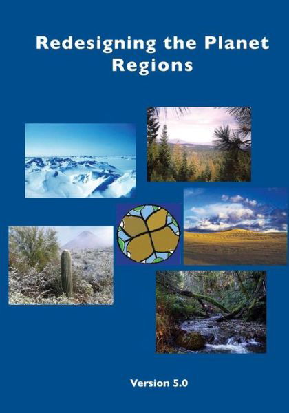 Cover for Alan Wittbecker · Redesigning the Planet: Regions: a Challenge to Create Wild Designs to Transform the Planet (Paperback Bog) (2014)