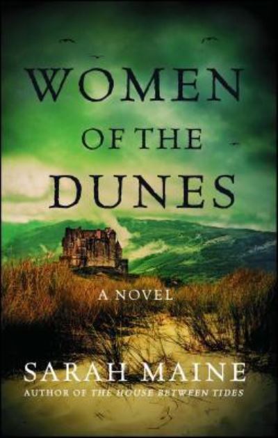 Cover for Sarah Maine · Women of the dunes (Book) [First Atria paperback edition. edition] (2018)