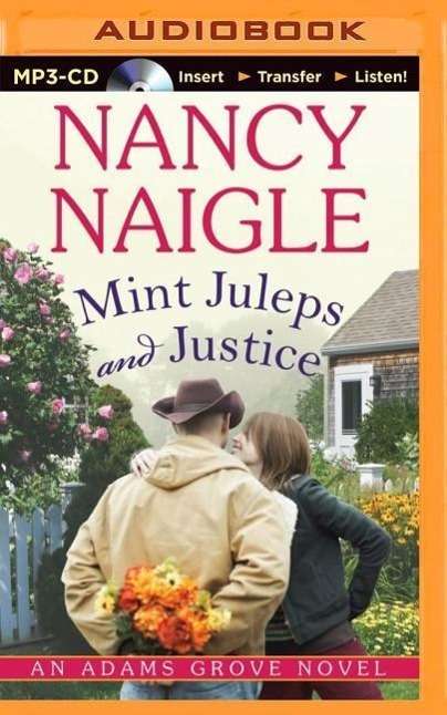 Cover for Nancy Naigle · Mint Juleps and Justice (MP3-CD) (2015)