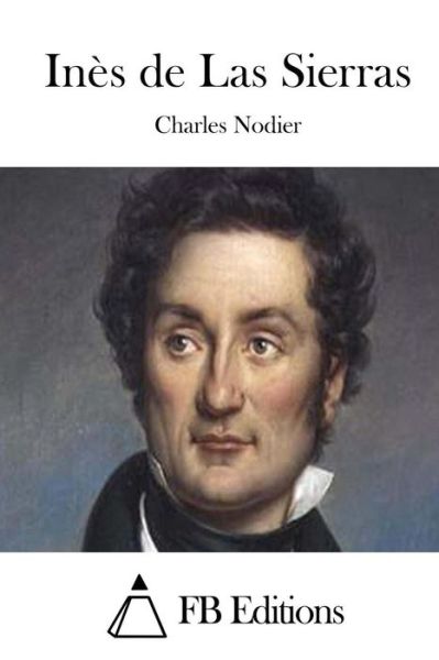 Cover for Charles Nodier · Ines De Las Sierras (Paperback Book) (2015)