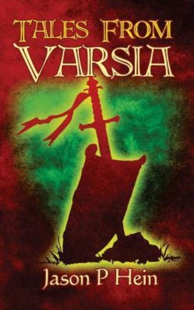 Cover for Jason P Hein · Tales From Varsia (Pocketbok) (2016)