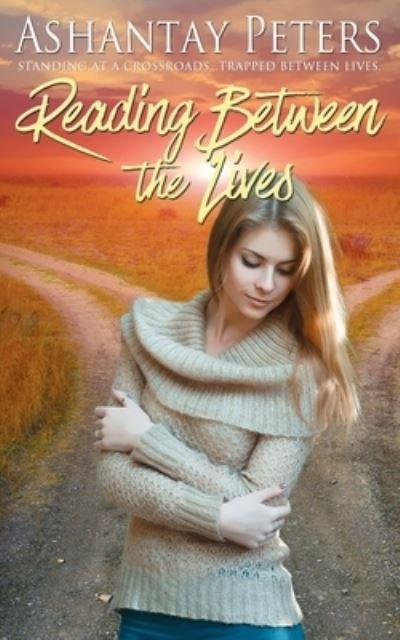 Cover for Ashantay Peters · Reading Between the Lives (Paperback Book) (2016)