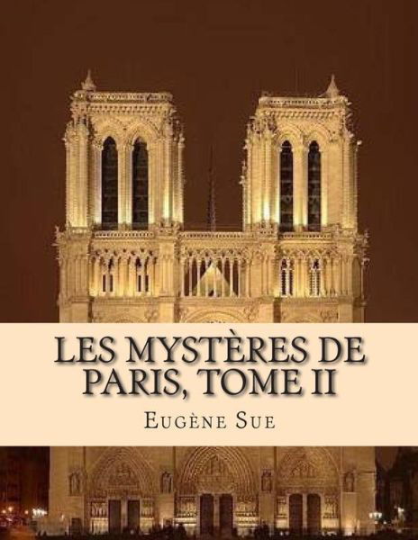 Cover for M Eugene Sue · Les Mysteres De Paris Tome II (Taschenbuch) (2015)