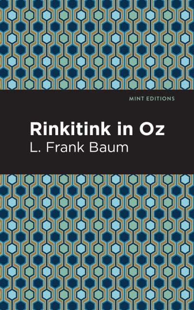 Rinkitink in Oz - Mint Editions - L. Frank Baum - Books - Graphic Arts Books - 9781513267593 - January 7, 2021