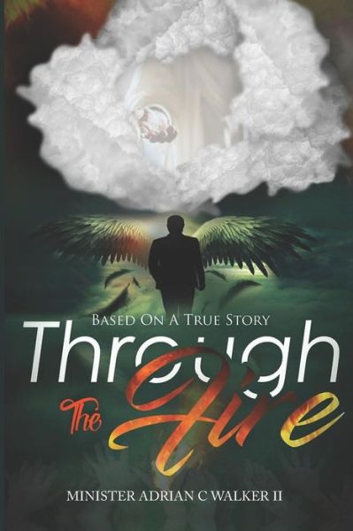 Cover for Ashriel Walker · Through the Fire (Buch) (2019)