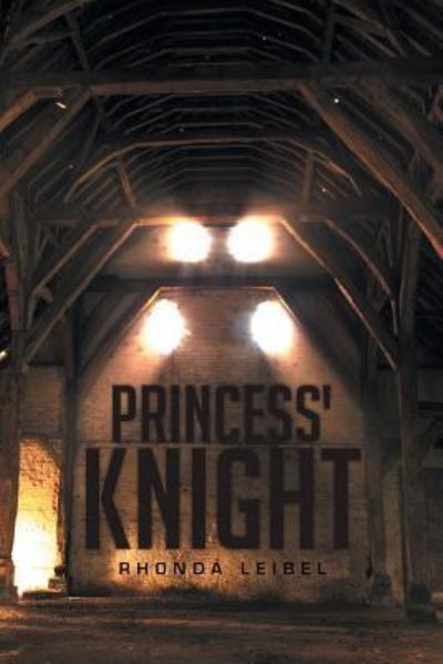 Cover for Rhonda Leibel · Princess' Knight (Paperback Bog) (2016)
