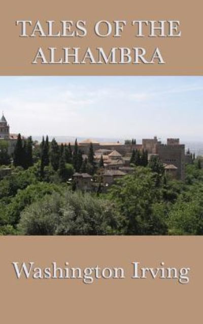 Cover for Irving Washington · Tales of the Alhambra (Hardcover Book) (2018)