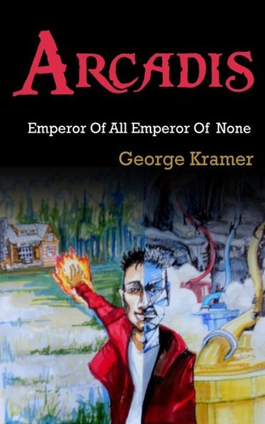 Cover for George Kramer · Arcadis: Emperor of All, Emperor of None (Paperback Bog) (2015)