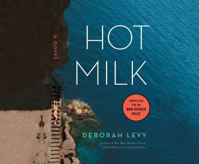 Cover for Deborah Levy · Hot Milk (CD) (2016)