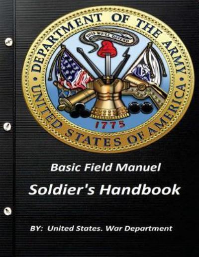 Cover for United States War Department · Basic Field Manuel Soldier's Handbook (Paperback Book) (2015)