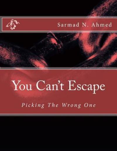 Cover for Sarmad Nazeef Ahmed · You Can't Escape (Paperback Book) (2015)