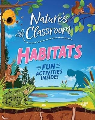 Cover for Claudia Martin · Nature's Classroom: Habitats - Nature's Classroom (Paperback Bog) (2024)