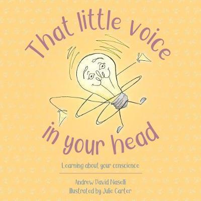 Cover for Andy Naselli · That Little Voice in Your Head: Learning about your Conscience (Hardcover Book) [Revised edition] (2018)