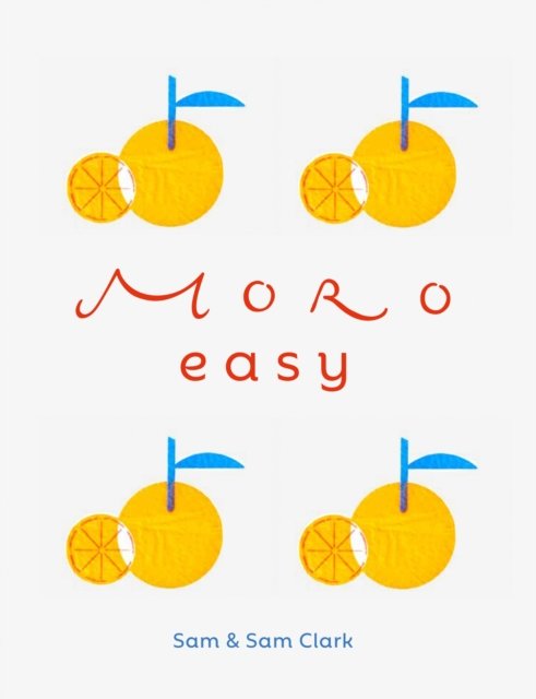 Moro Easy - Samantha Clark - Books - Ebury Publishing - 9781529149593 - September 8, 2022