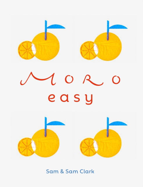 Moro Easy - Samantha Clark - Bøger - Ebury Publishing - 9781529149593 - 8. september 2022