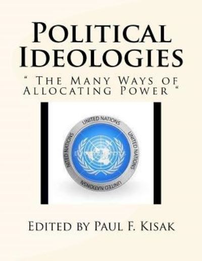 Cover for Paul F Kisak · Political Ideologies (Paperback Book) (2016)