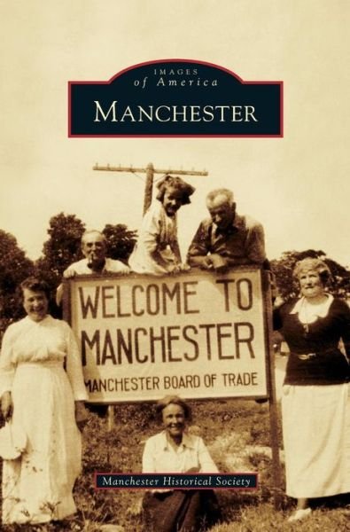 Cover for Manchester Historical Society · Manchester (Hardcover Book) (2011)