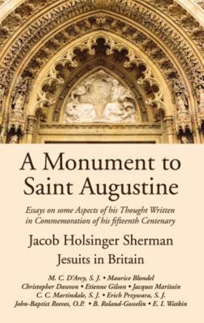 Cover for Martin Cyril D'Arcy · Monument to Saint Augustine (Book) (2017)