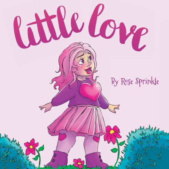 Cover for Rose Sprinkle · Little Love (Paperback Book) (2019)