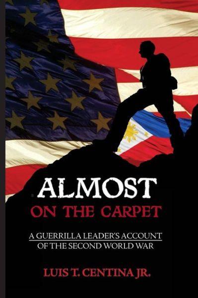 Cover for Luis T Centina Jr · Almost on the Carpet (Paperback Book) (2016)