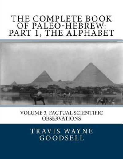 Cover for Travis Wayne Goodsell · The Complete Book of Paleo-Hebrew (Pocketbok) (2016)