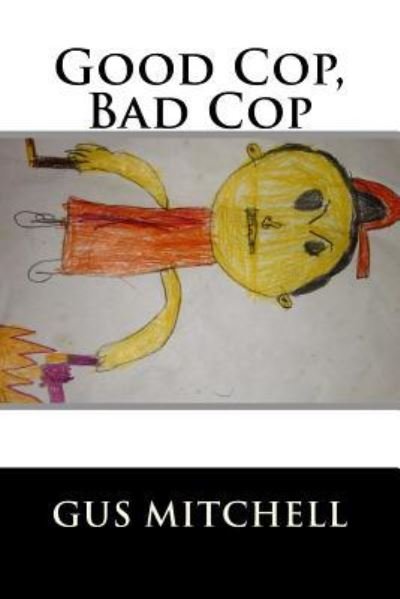 Cover for Gus Mitchell · Good Cop, Bad Cop (Taschenbuch) (2016)