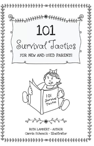 Cover for Ruth D. Lambert · 101 Survival Tactics For New And Used Parents (Pocketbok) (2017)